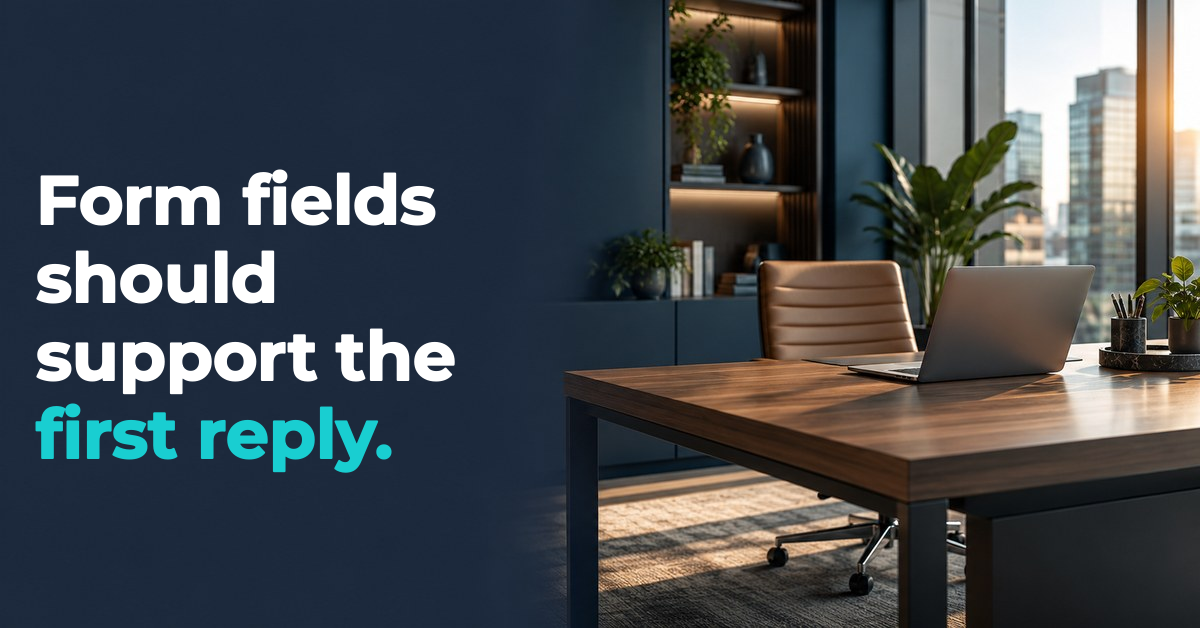 Form fields should support the first reply. Form fields should support the first reply.