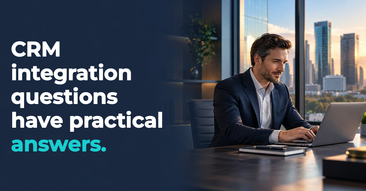CRM integration questions have practical answers. CRM integration questions have practical answers.