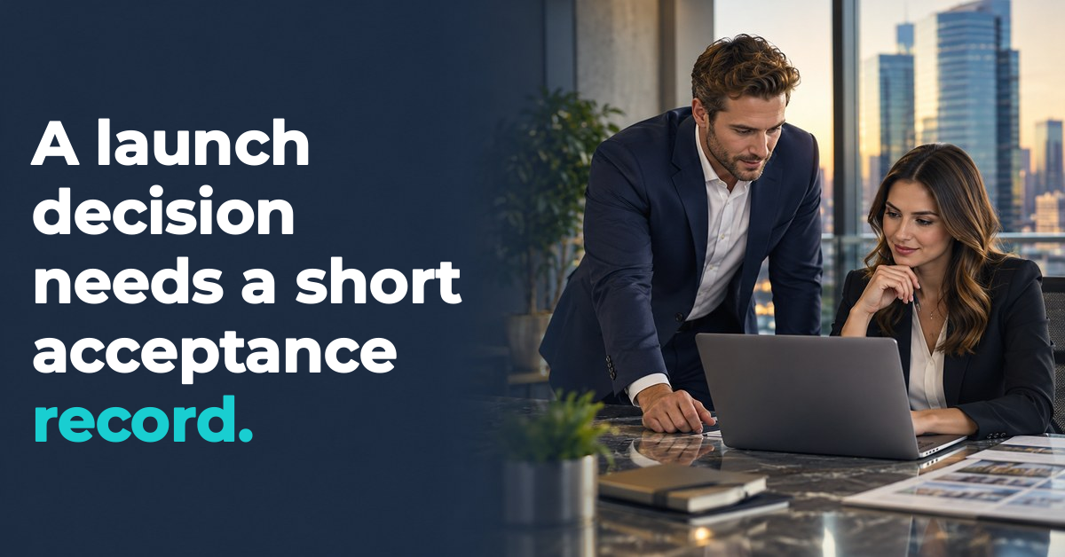 A launch decision needs a short acceptance record. — office team