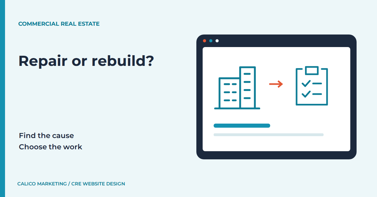 Repair or rebuild?: Find the cause, Choose the work